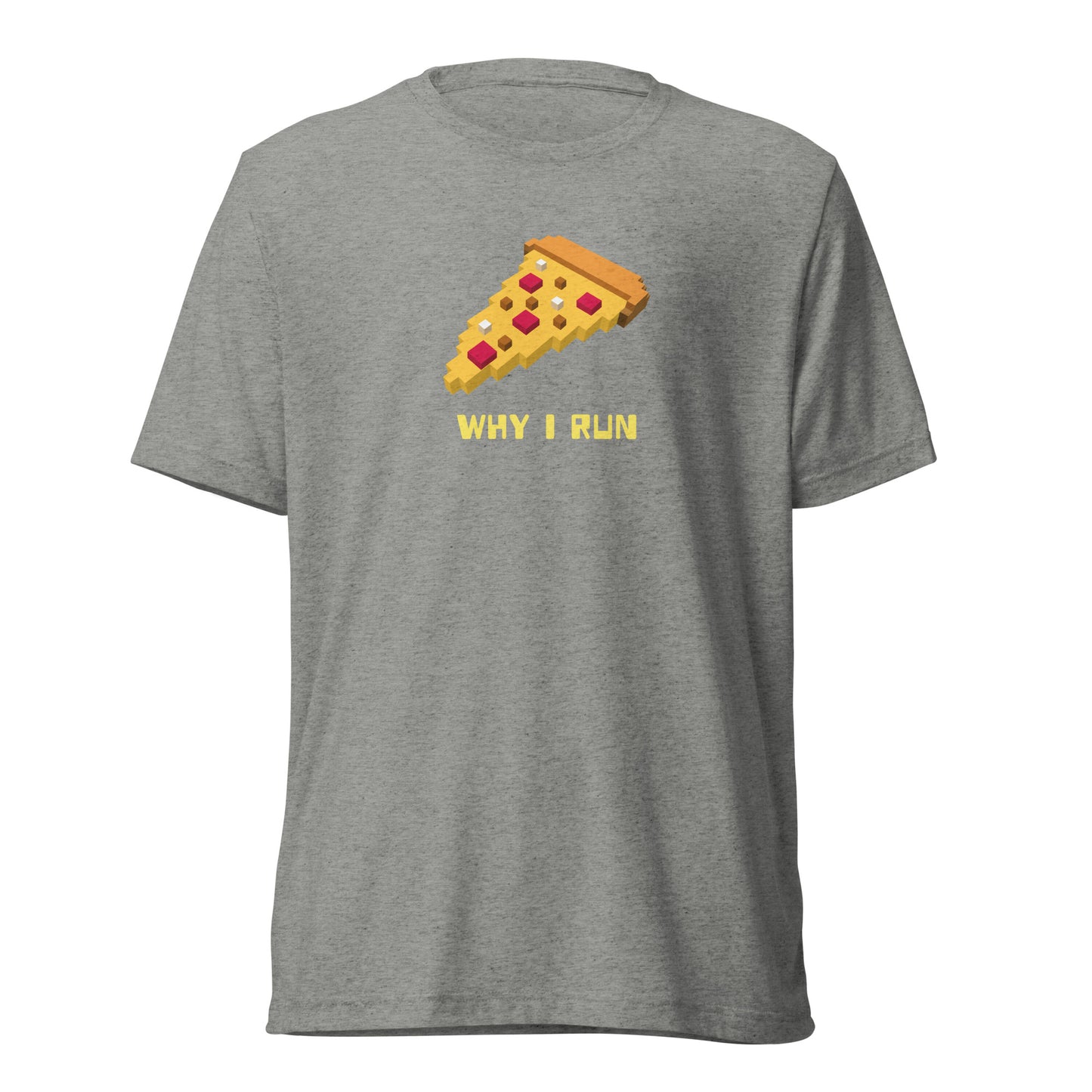 Premium Everyday Why I Run Pizza Tee