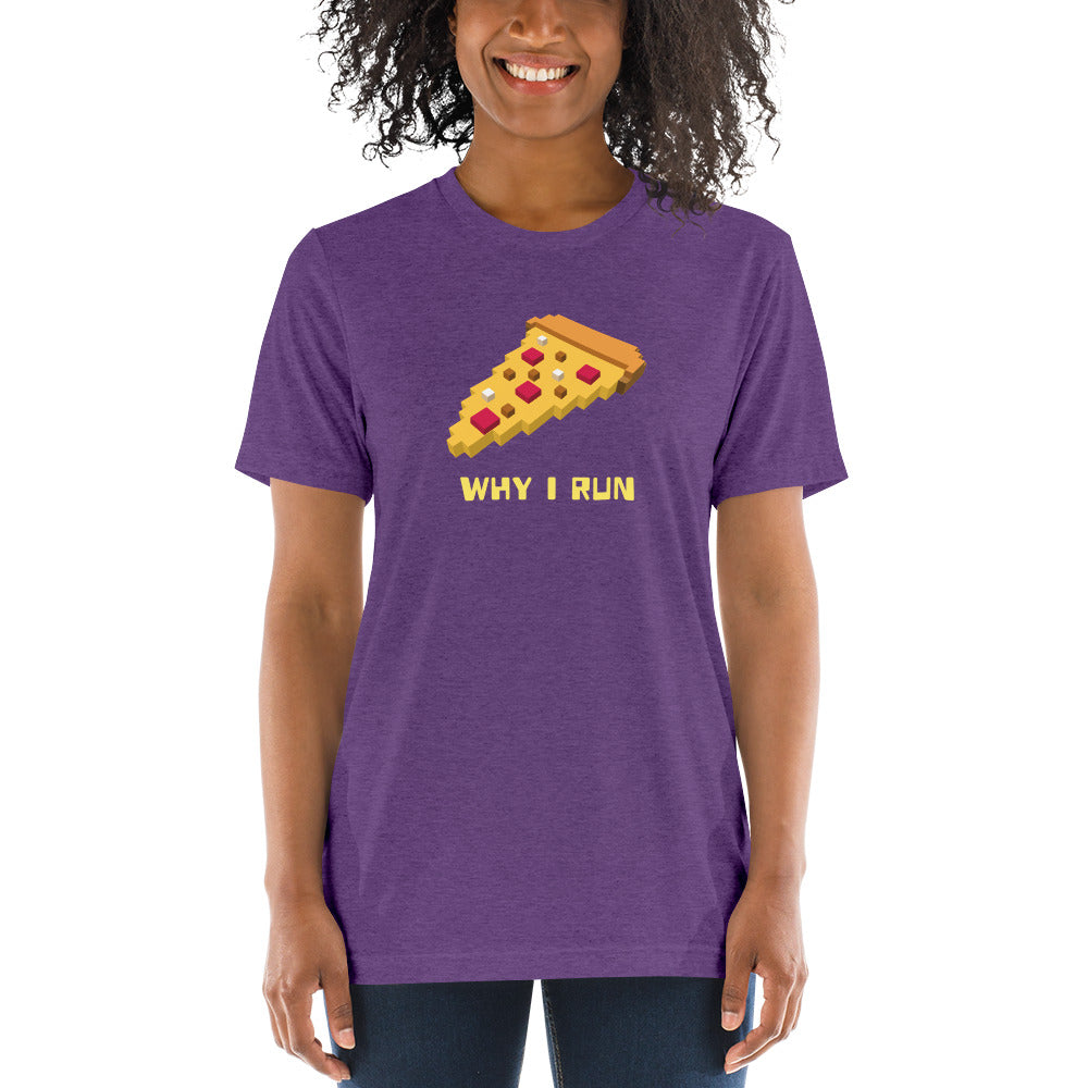 Premium Everyday Why I Run Pizza Tee