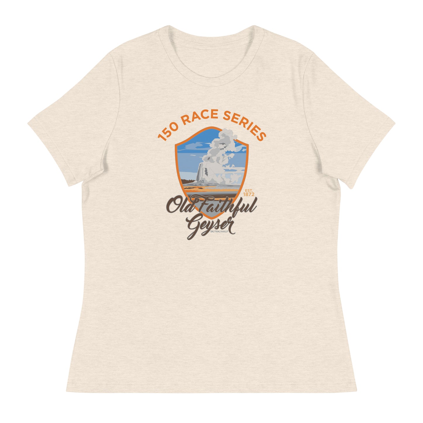 Premium Everyday Women's Old Faithful Geyser Race Tee - 150 Years of Yellowstone